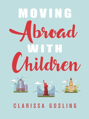 cover image of Moving abroad with children